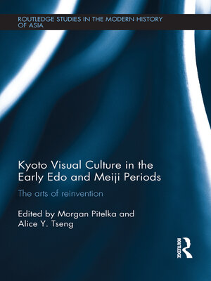 cover image of Kyoto Visual Culture in the Early Edo and Meiji Periods